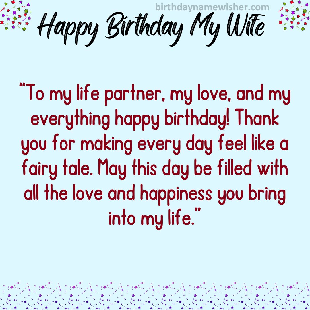 “To my life partner, my love, and my everything happy birthday! Thank you for making every